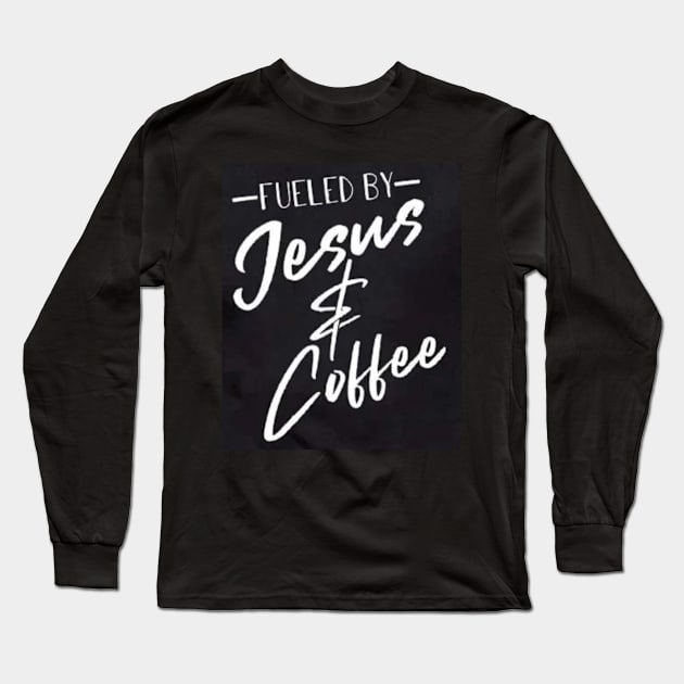 Fueled By Jesus and Coffee - front only Long Sleeve T-Shirt by Preterist Voice Gear